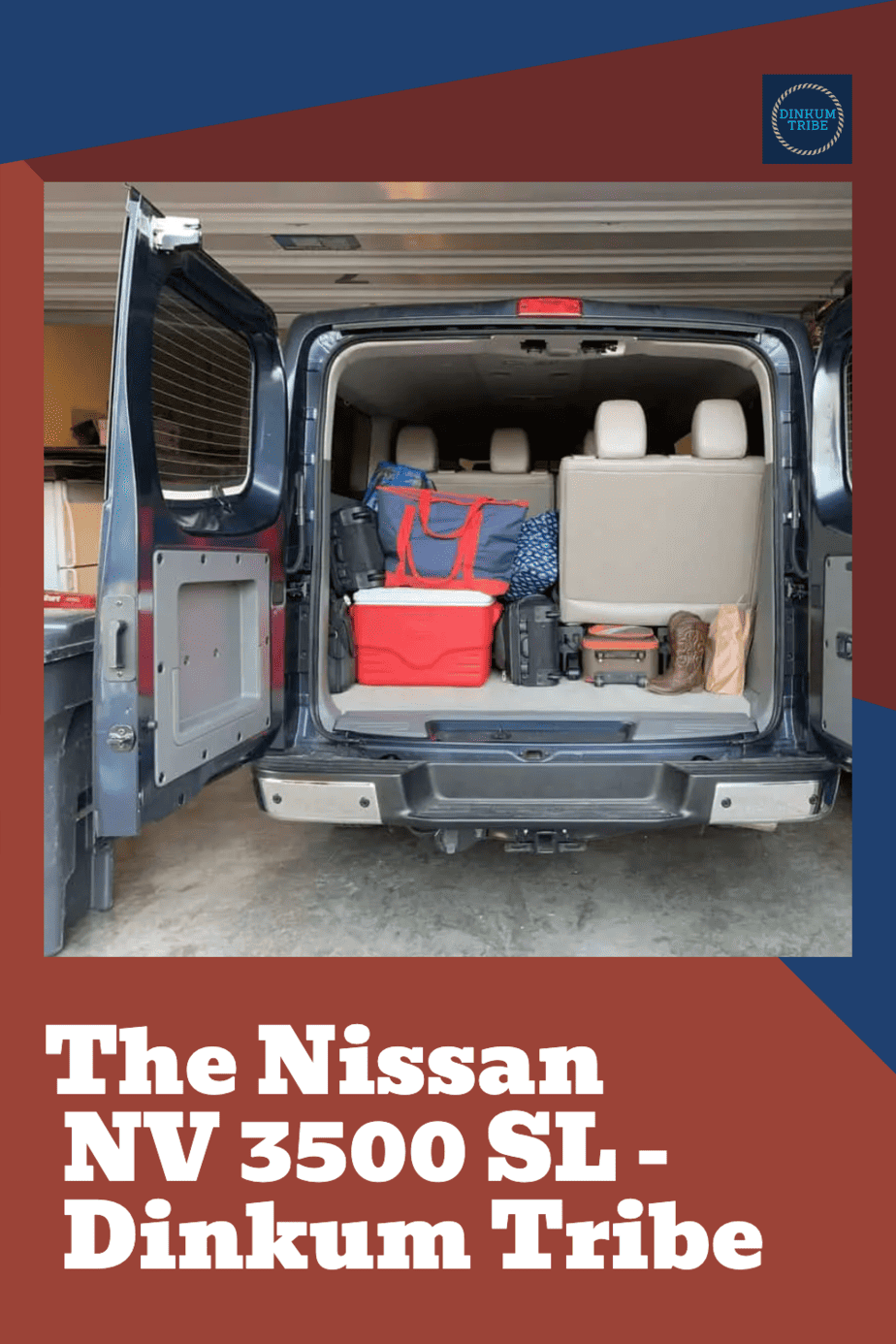 The Amazing Axiom The Nissan NV 3500 SL Dinkum Tribe